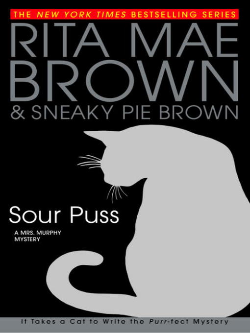Title details for Sour Puss by Rita Mae Brown - Wait list